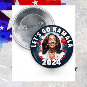 Let's Go Kamala 2024 Button