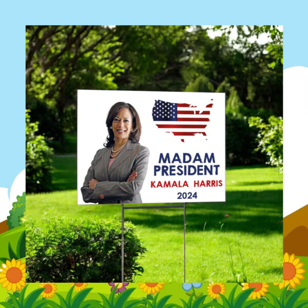 Madam President Kamala Harris 2024 Election Yard Signs
