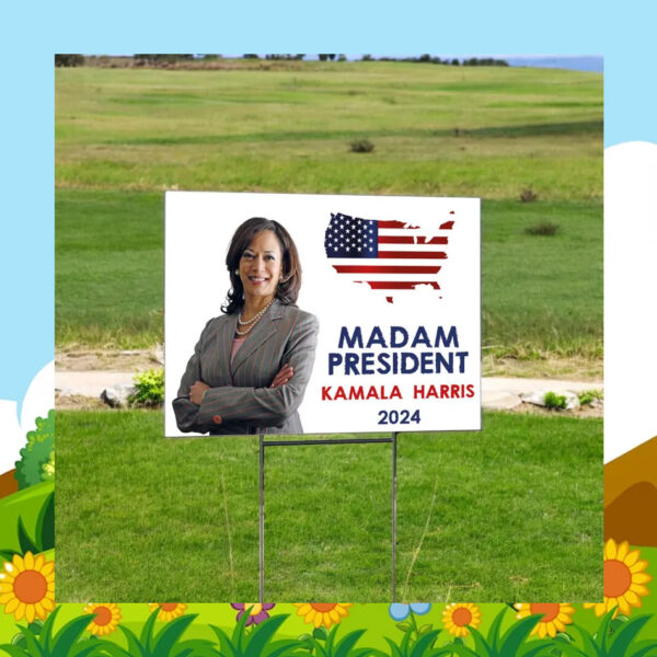 Madam President Kamala Harris 2024 Election Yard Signs
