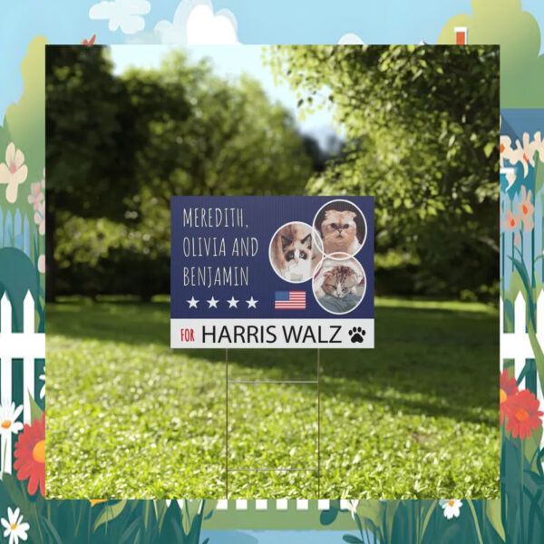 Meredith, Olivia And Benjamin For Harris Walz 2024 Yard Sign
