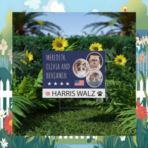Meredith, Olivia And Benjamin For Harris Walz 2024 Yard Sign
