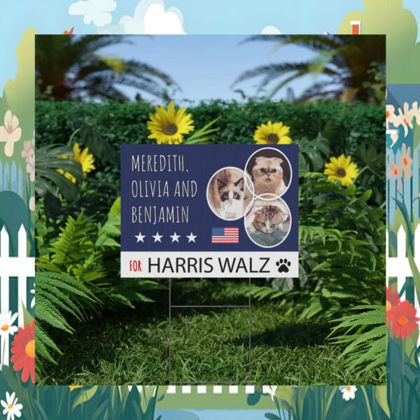 Meredith, Olivia And Benjamin For Harris Walz 2024 Yard Sign