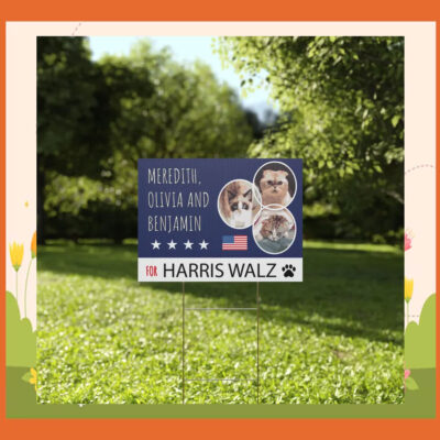 Meredith, Olivia And Benjamin For Harris Walz 2024 Yard Signs