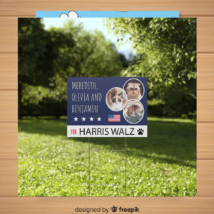 Meredith, Olivia And Benjamin For Harris Walz Plastic Yard Sign