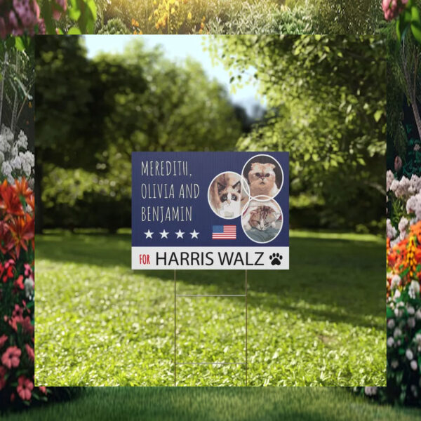 Meredith, Olivia And Benjamin For Harris Walz Yard Sign
