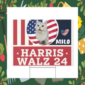 Milo Vote For Harris Walz 24 Yard Sign