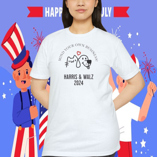 Mind Your Own Business Harris & Walz 2024 Shirt