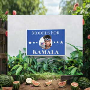 Models For Kamala Yard Sign
