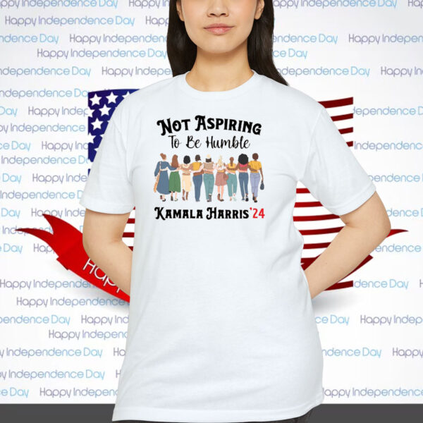 Not Aspiring To Be Humble Kamala Harris '24 T-Shirt