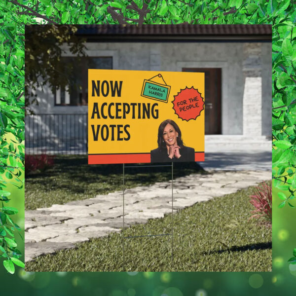 Now Accepting Votes Kamala Harris For The People Yard Sign