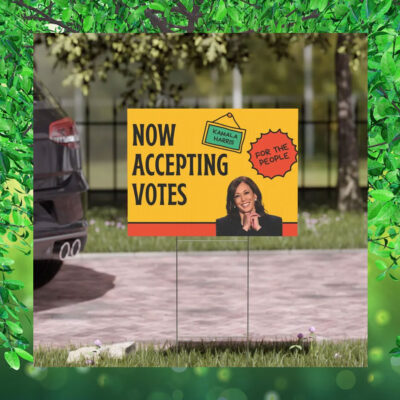 Now Accepting Votes Kamala Harris For The People Yard Sign