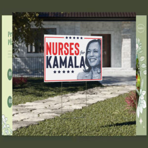 Nurses For Kamala 2024 Plastic Yard Sign