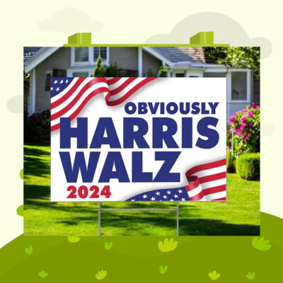 Obviously Harris Walz 2024 Yard Sign