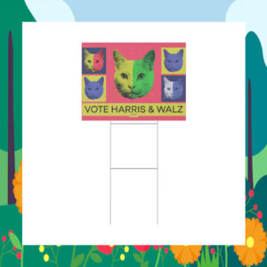 Official Cat Vote Harris & Walz 2024 Yard Signs