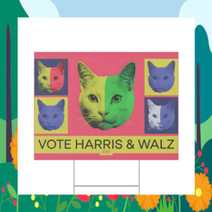 Official Cat Vote Harris & Walz 2024 Yard Signs
