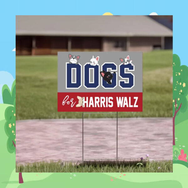 Official Dogs For Harris Walz Yard Sign