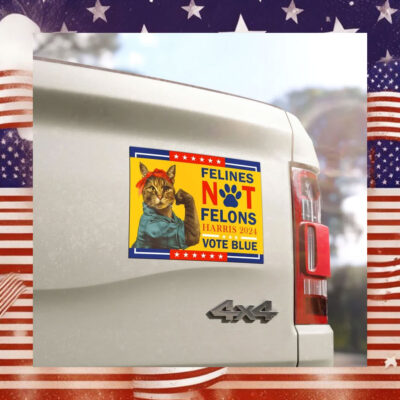 Official Felines Not Felons Harris 2024 Vote Blue Car Magnets