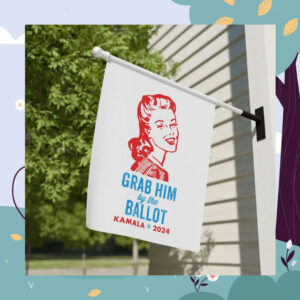 Official Grab Him By The Ballot Kamala 2024 Flag