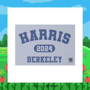 Official Harris 2024 Berkeley Yard Signs