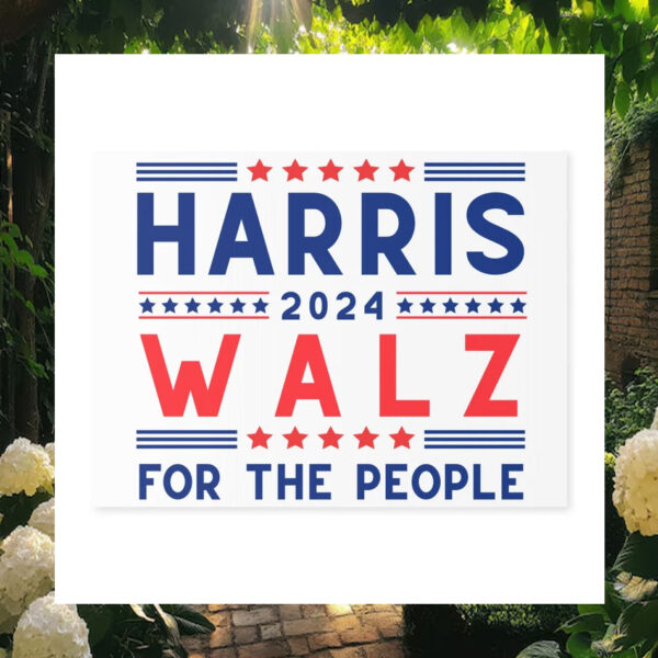 Official Harris 2024 Walz For The People Yard Sign