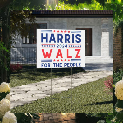 Official Harris 2024 Walz For The People Yard Sign