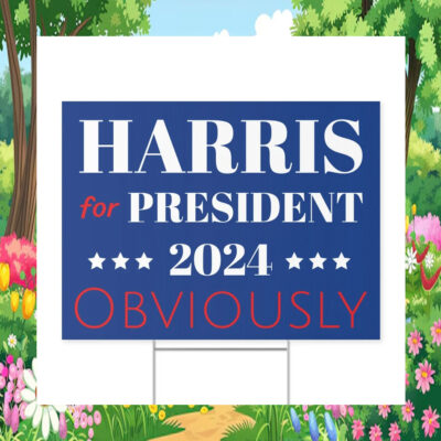Official Harris For President 2024 Obviously Yard Sign