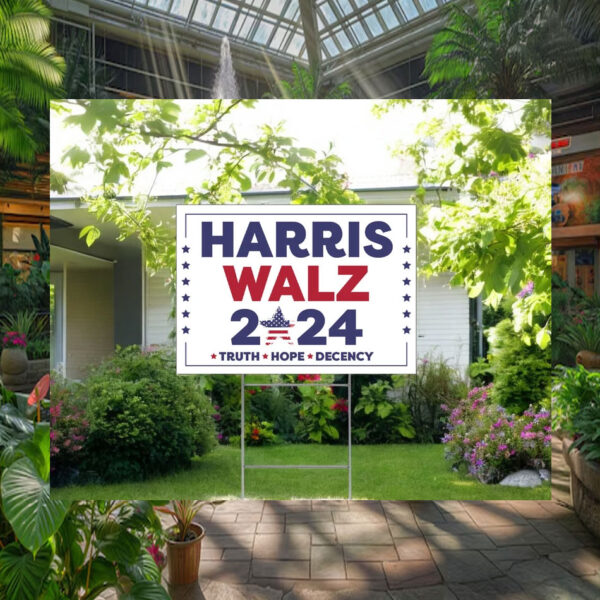 Official Harris Walz 2024 Truth Hope Decency Election Yard Sign