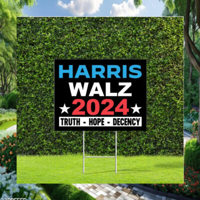 Official Harris Walz 2024 Truth Hope Decency Yard Signs