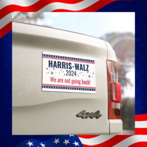Official Harris Walz 2024 We Are Not Going Back Car Magnet