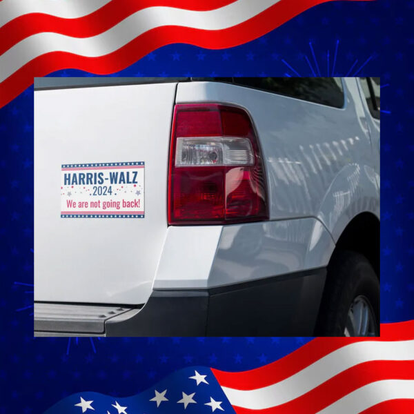 Official Harris Walz 2024 We Are Not Going Back Car Magnet