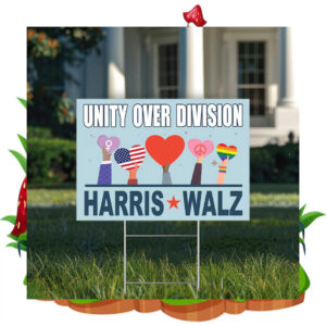 Official Harris Walz Unity Over Division Yard Signs