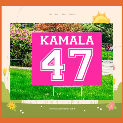 Official Kamala 47 Yard Signs