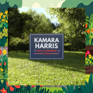 Official Kamala Harris For U.S. President 2024 Yard Sign