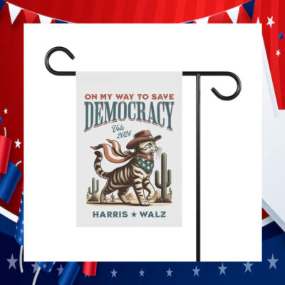 On Mt Way To Save Democracy Vote 2024 Harris Walz Flag