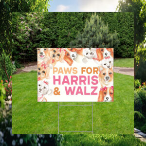 Paws For Harris & Walz 2024 Yard Sign