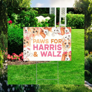Paws For Harris & Walz 2024 Yard Sign