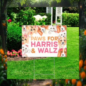Paws For Harris & Walz 24 Yard Signs