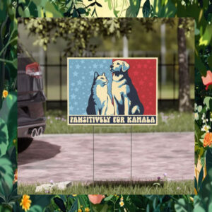 Pawsitively For Kamala Yard Sign
