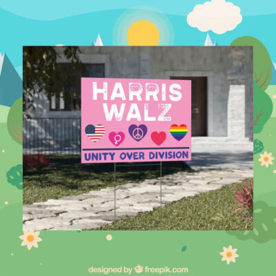 Pink Harris Walz Unity Over Division Yard Signs