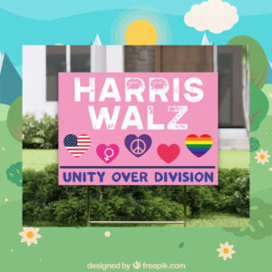 Pink Harris Walz Unity Over Division Yard Signs
