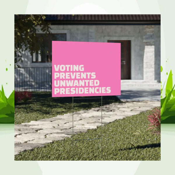 Pink Kamala 2024 Voting Prevents Unwanted Presidencies Yard Sign