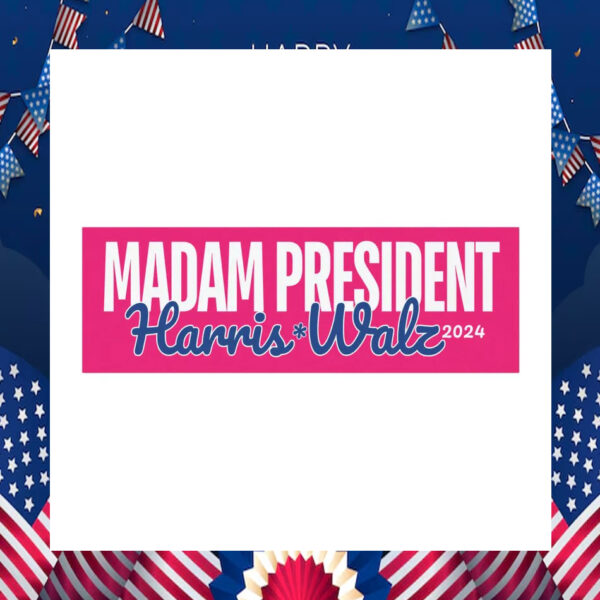 Pink Madam President Harris Walz 2024 Car Magnet