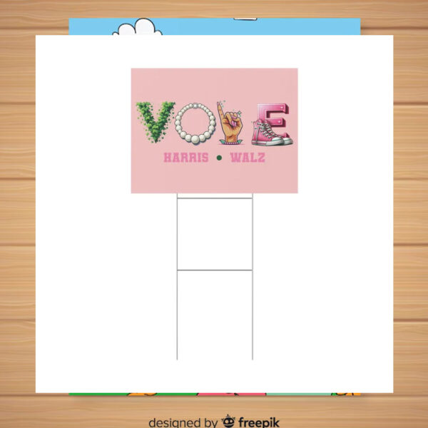 Pink Vote Harris Walz 2024 Yard Sign
