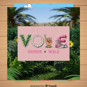 Pink Vote Harris Walz 2024 Yard Sign