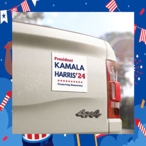 President Kamala Harris 24 Preseving Democracy Car Magnet