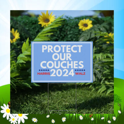 Protect Our Couches 2024 Harris Walz Yard Sign