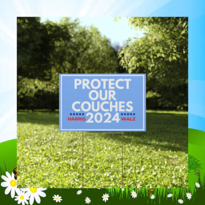 Protect Our Couches 2024 Harris Walz Yard Sign