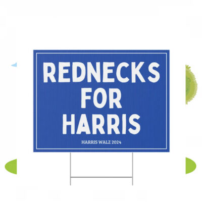 Rednecks For Harris 24 Yard Sign