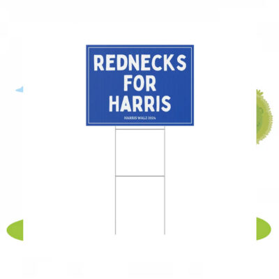Rednecks For Harris 24 Yard Sign