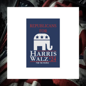 Republicans For Harris Walz 2024 For The People Garden Flag